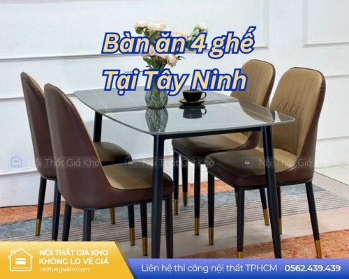 Bàn ăn 4 ghế tại Tây Ninh