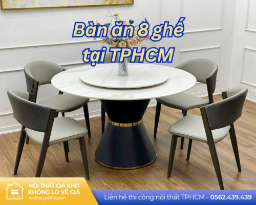 Bàn ăn 8 ghế tại TPHCM