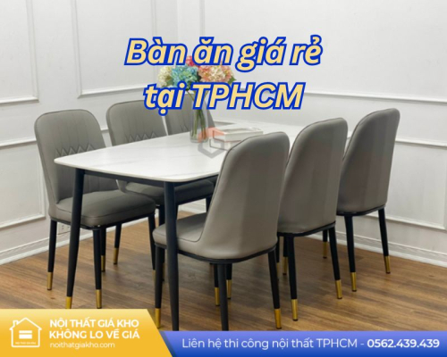 Bàn ăn giá rẻ tại TPHCM