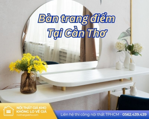 Bàn trang điểm tại Cần Thơ