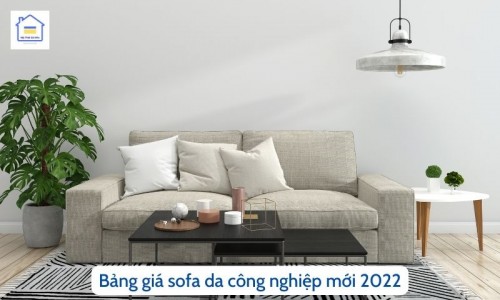 Bảng giá sofa da công nghiệp mới 2022