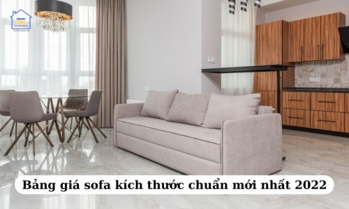 Bảng giá sofa kích thước chuẩn mới nhất 2023