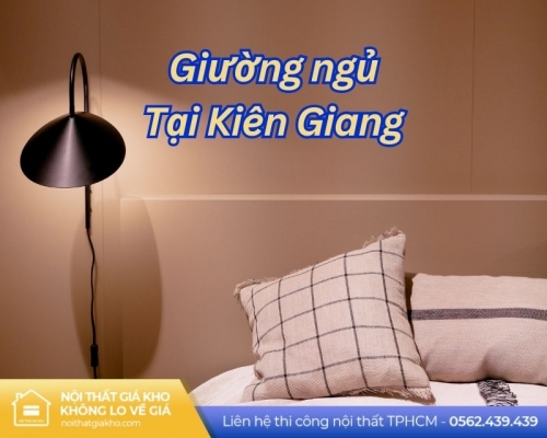 Giường ngủ tại Rạch Giá Kiên Giang