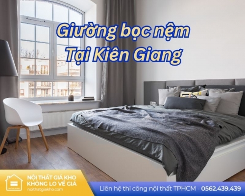 Giường bọc nệm tại Kiên Giang