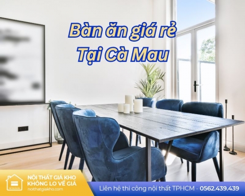 Mua bộ bàn ghế ăn giá rẻ tại Cà Mau
