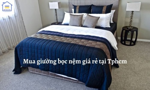 Mua giường bọc nệm giá rẻ tại Tphcm