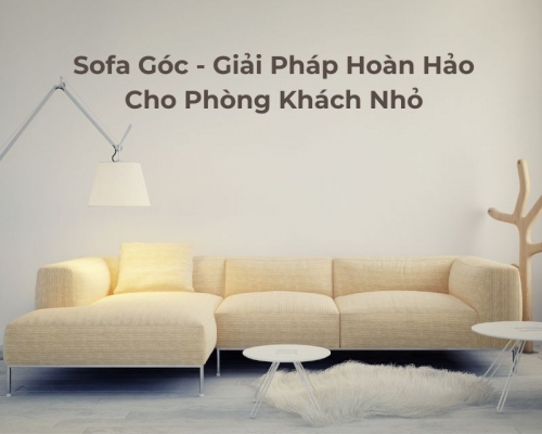 Sofa góc cho phòng khách nhỏ