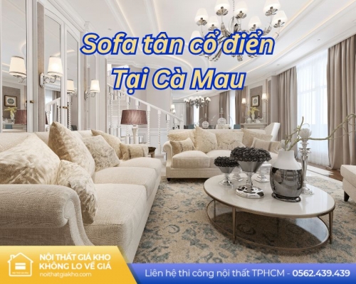 Sofa tân cổ điển tại Cà Mau