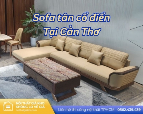 Sofa tân cổ điển tại Cần Thơ