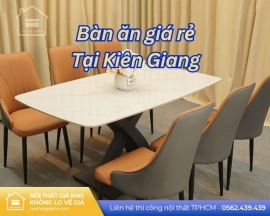 Bàn ăn giá rẻ tại Kiên Giang
