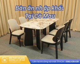 Bàn Ăn Nhập Khẩu Tại Cà Mau