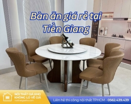 Bàn ăn giá rẻ tại Tiền Giang