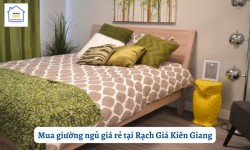 Mua giường ngủ giá rẻ tại Rạch Giá Kiên Giang