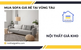 Mua sofa giá rẻ tại Vũng Tàu