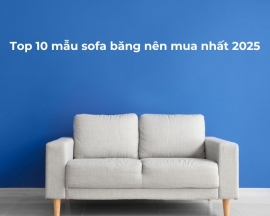 Top 10 mẫu sofa băng nên mua nhất 2025