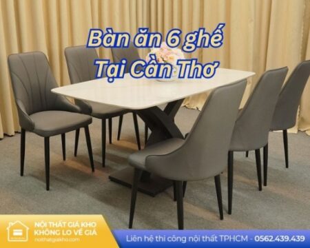 ban an 6 ghe tai can tho