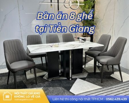 ban an 8 ghe tai tien giang