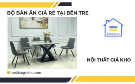 bo ban an gia re tai ben tre