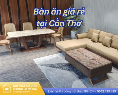 bo ban an gia re tai can tho