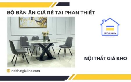 bo ban an gia re tai phan thiet