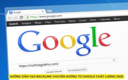huong dan tao backlink chuyen huong tu google chat luong 2023