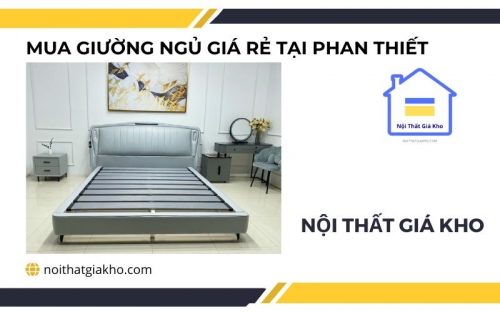 mua giuong ngu gia re tai phan thiet