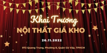 mung khai truong noi that gia kho quang trung go vap