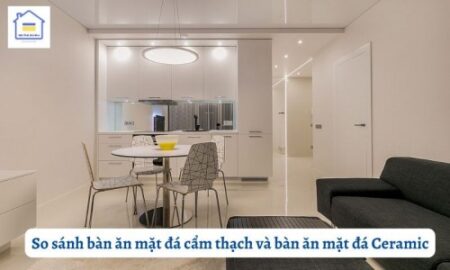 so sanh ban an mat da cam thach va ban an mat da ceramic 314 1