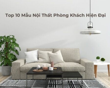 top 10 mau noi that phong khach hien dai