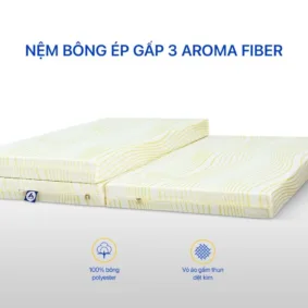 Nệm Bông Ép Aroma Fiber