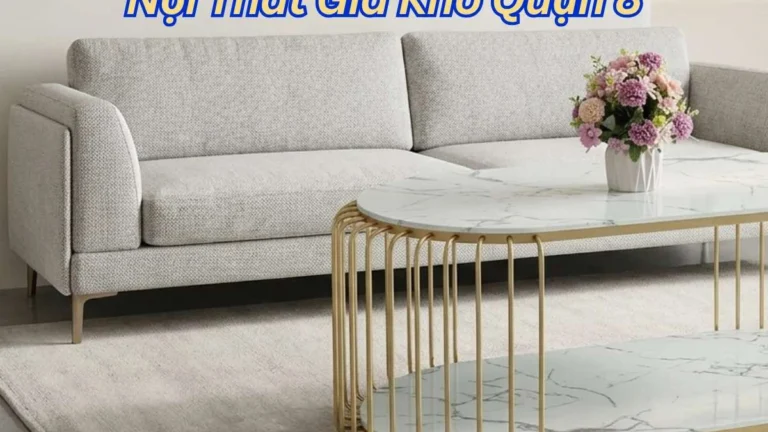 Nội Thất Giá Kho Quận 8